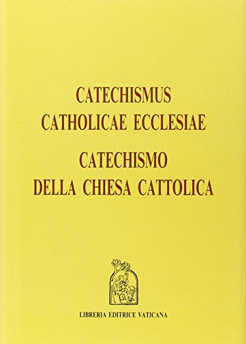 Catechismus catholicae Ecclesiae-Catechismo della Chiesa cattolica
