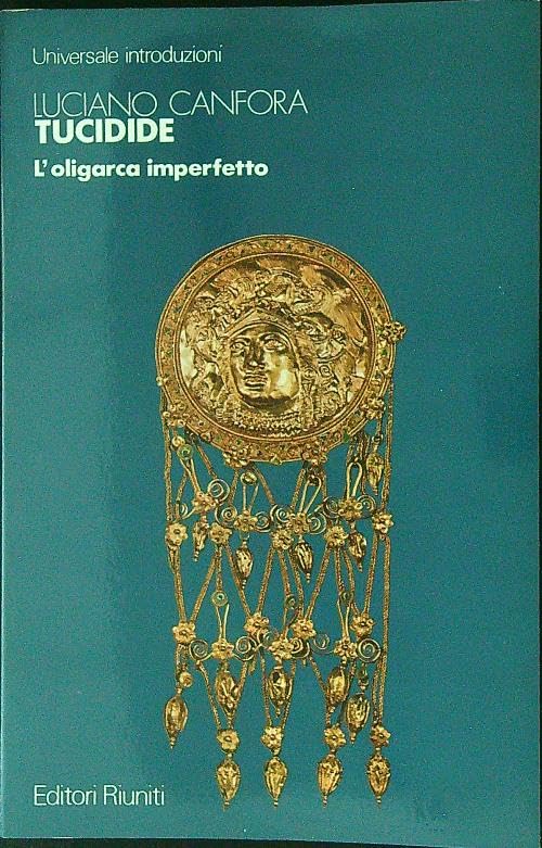 Tucidide. L'oligarco imperfetto