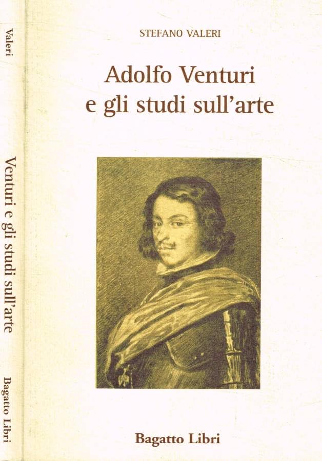 Adolfo Venturi e gli studi sull'arte