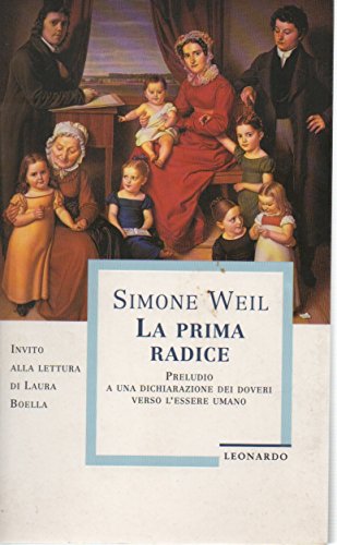 La prima radice. Preludio a una dichiarazione dei doveri verso l'essere umano