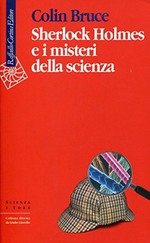 Sherlock Holmes e i misteri della scienza