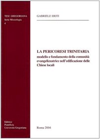 La Pericoresi trinitaria, modello e fondamento della comunit?? evangelizzatrice nell'edificazione delle chiese locali