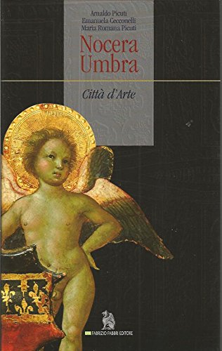 Nocera umbra. Citt?? d'arte