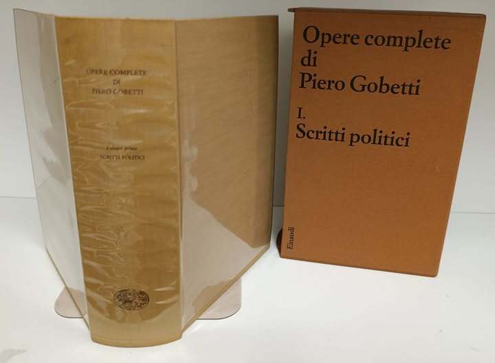 Opere complete di Piero Gobetti, a cura di Paolo Spriano 1: Scritti politici