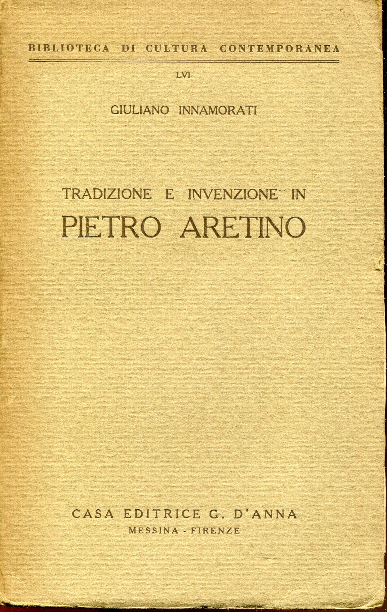 Pietro Aretino : studi e note critiche. Variante del titolo: Tradizione e invenzione in Pietro Aretino. -