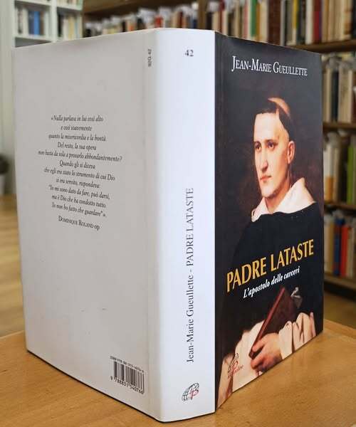 Padre Lataste. L'apostolo delle carceri