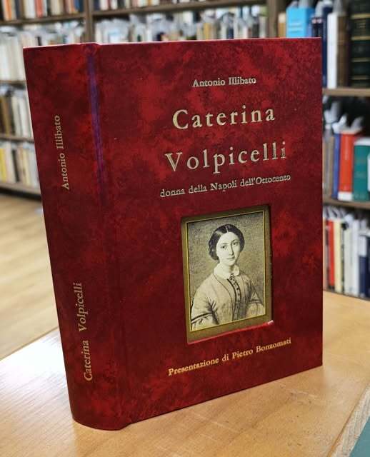 Caterina Volpicelli : donna della Napoli dell'Ottocento