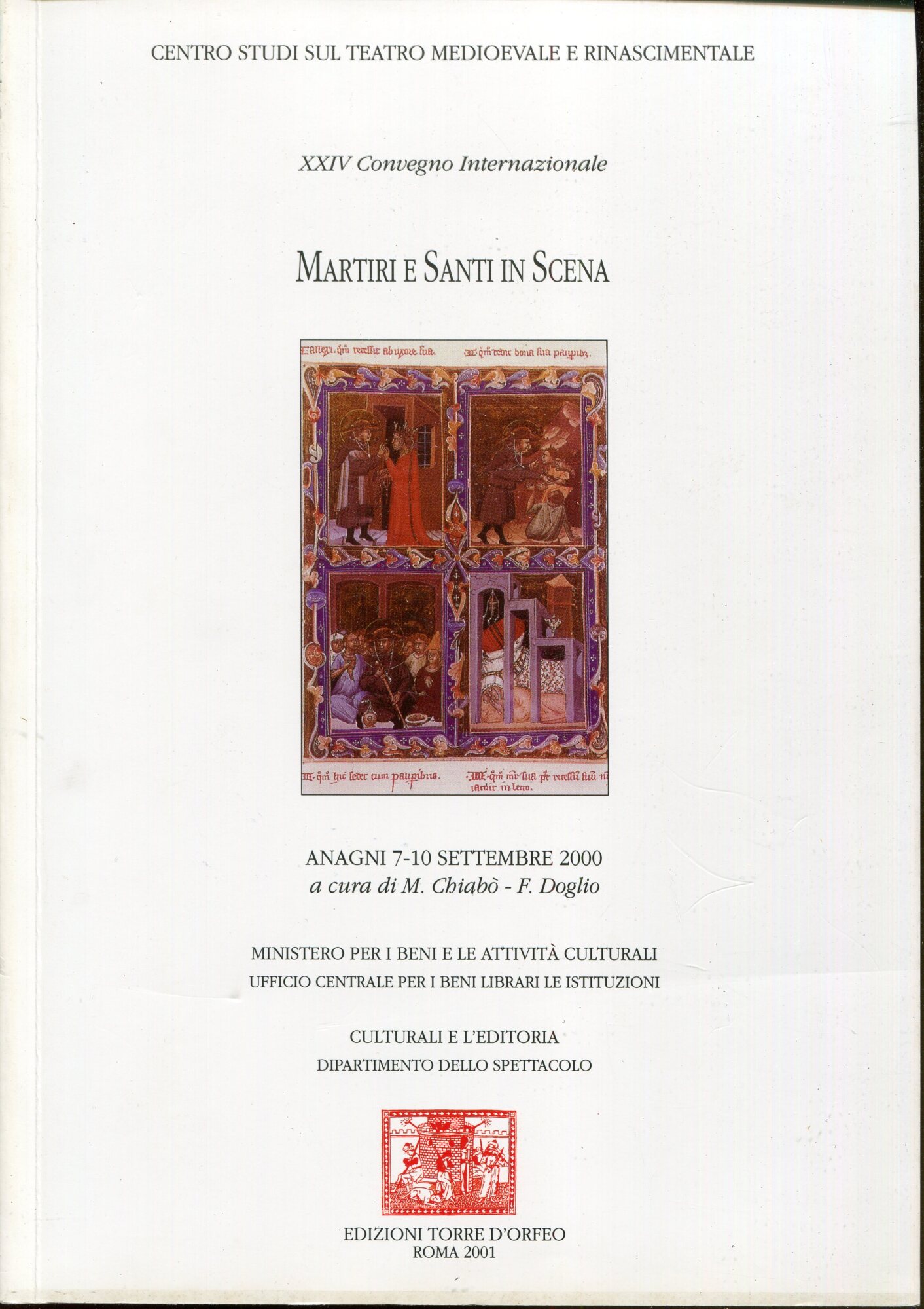 24. Convegno internazionale. Martiri e santi in scena : Anagni 7-10 settembre 2000
