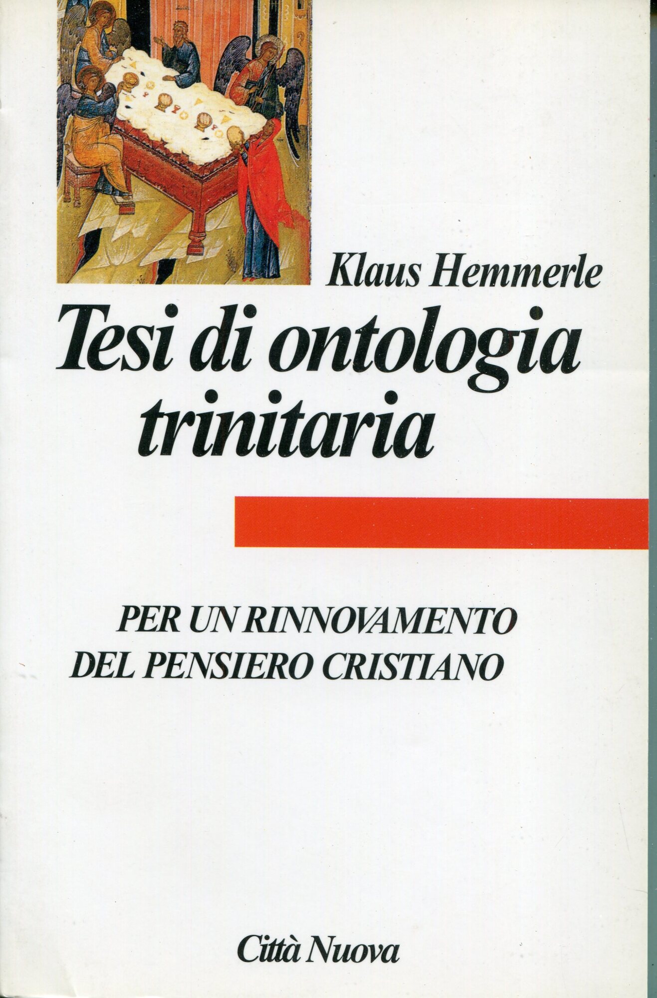 Tesi di ontologia trinitaria : per un rinnovamento della filosofia cristiana