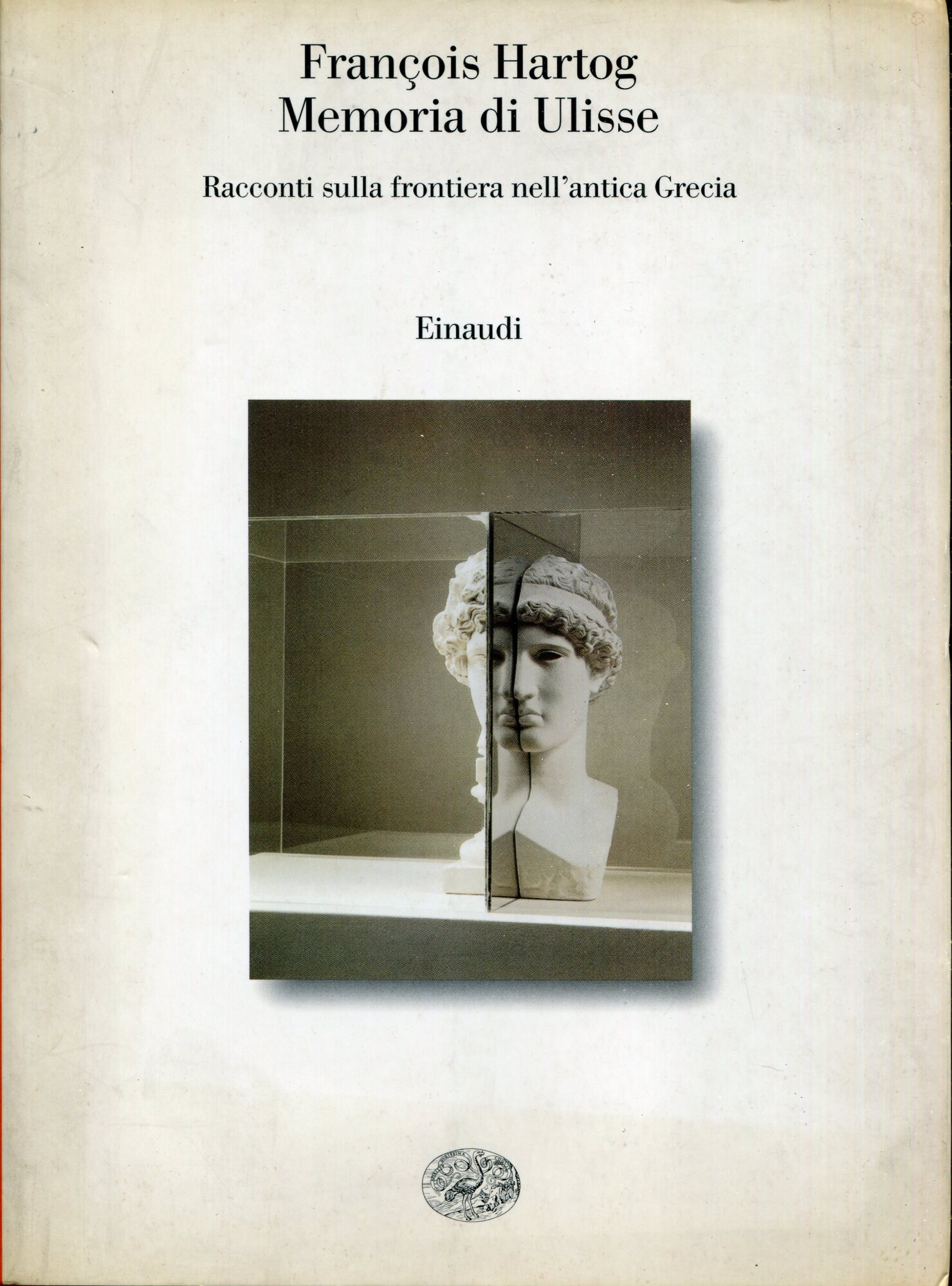 Memoria di Ulisse. Racconti sulla frontiera nell'antica Grecia