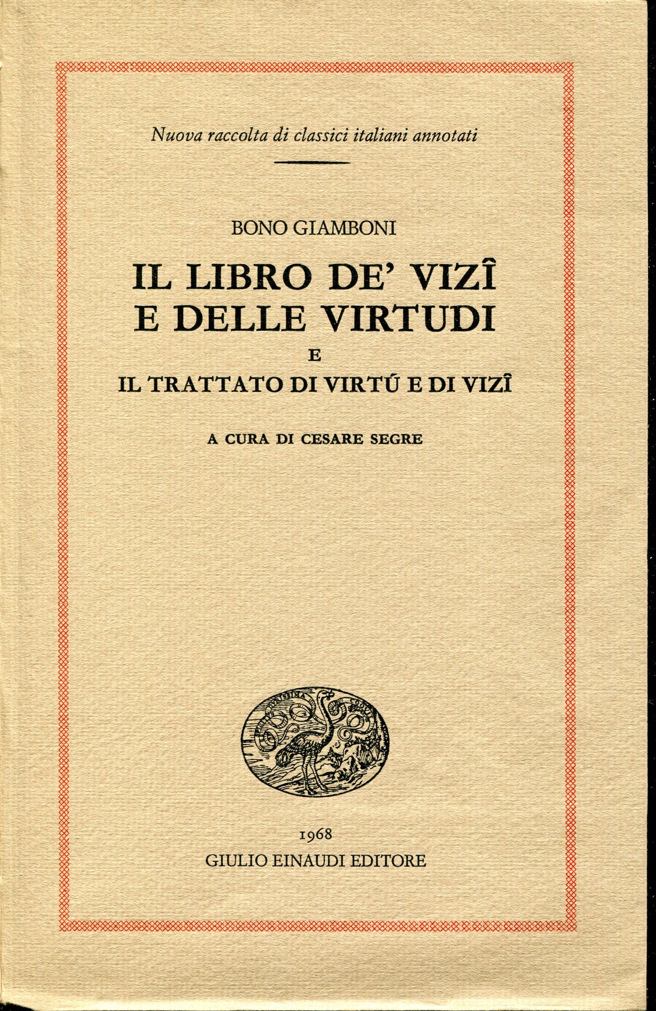 Il libro de vizi e delle virtudi e Il trattato di virtu e di vizi