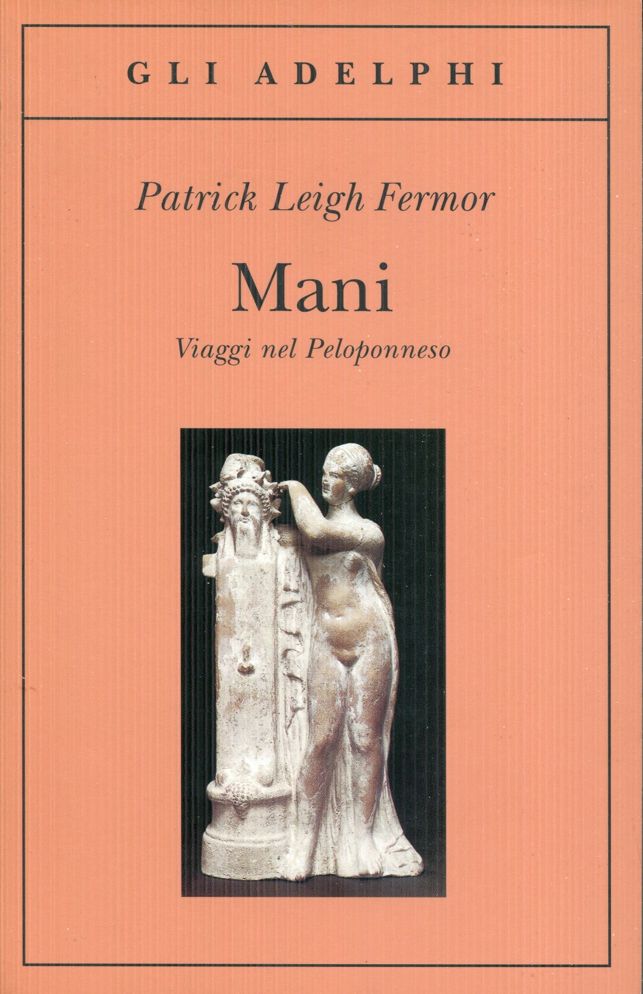 Mani. Viaggi nel Peloponneso