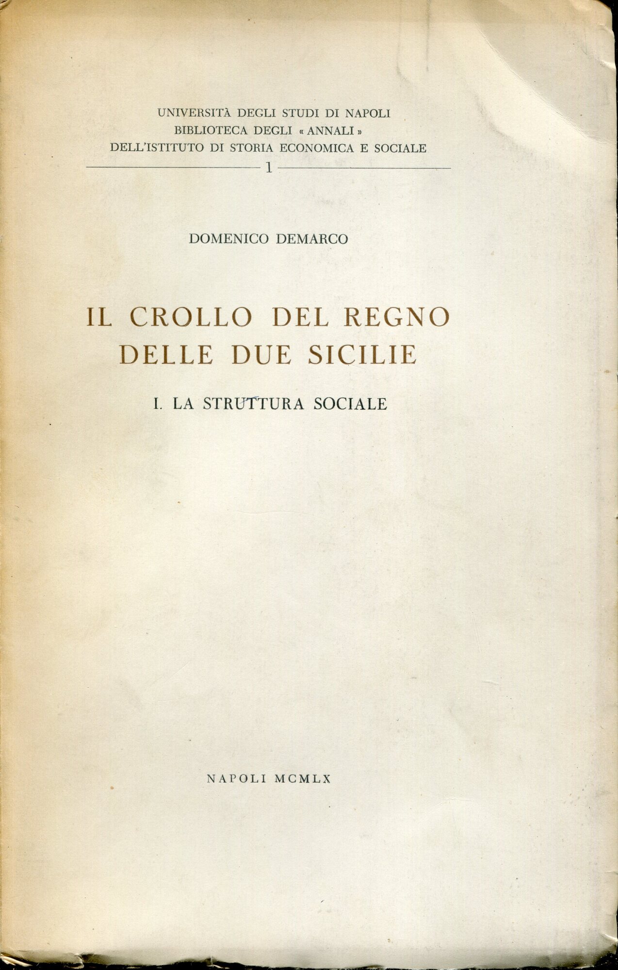 Il crollo del Regno delle Due Sicilie 1: La struttura sociale