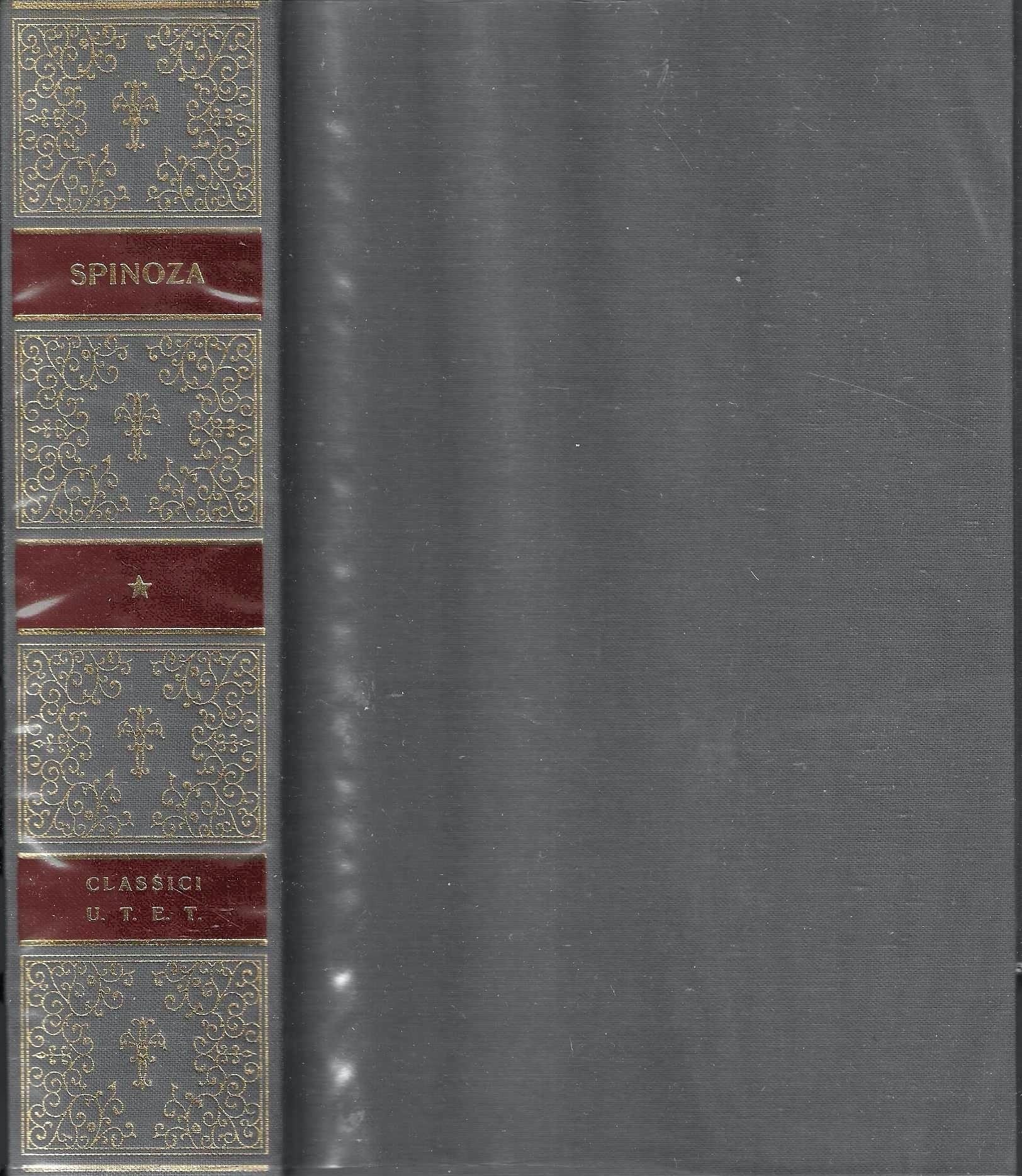 Etica e Trattato teologico-politico. A cura di Remo Cantoni e Franco Fergnani