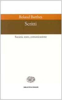 Scritti. Societ??, testo, comunicazione