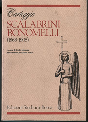 Carteggio Scalabrini-Bonomelli (1868-1905)