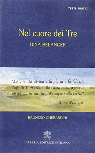 Nel cuore dei tre. Dina B??langer
