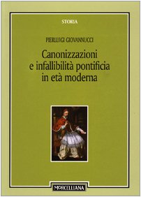 Canonizzazioni e infallibit?? pontificia in et?? moderna