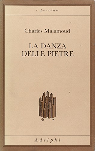 La danza delle pietre. Studi sulla scena sacrificale nell'India antica
