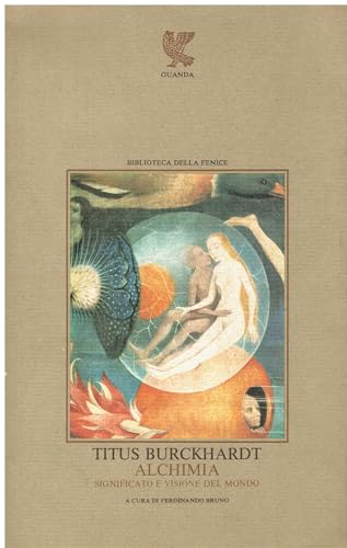 Alchimia, significato e visione del mondo