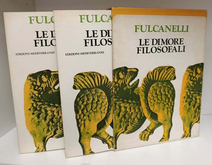 Le dimore filosofali e il simbolismo ermetico nei suoi rapporti con l'arte sacra e l'esoterismo della grande opera. 2 volumi