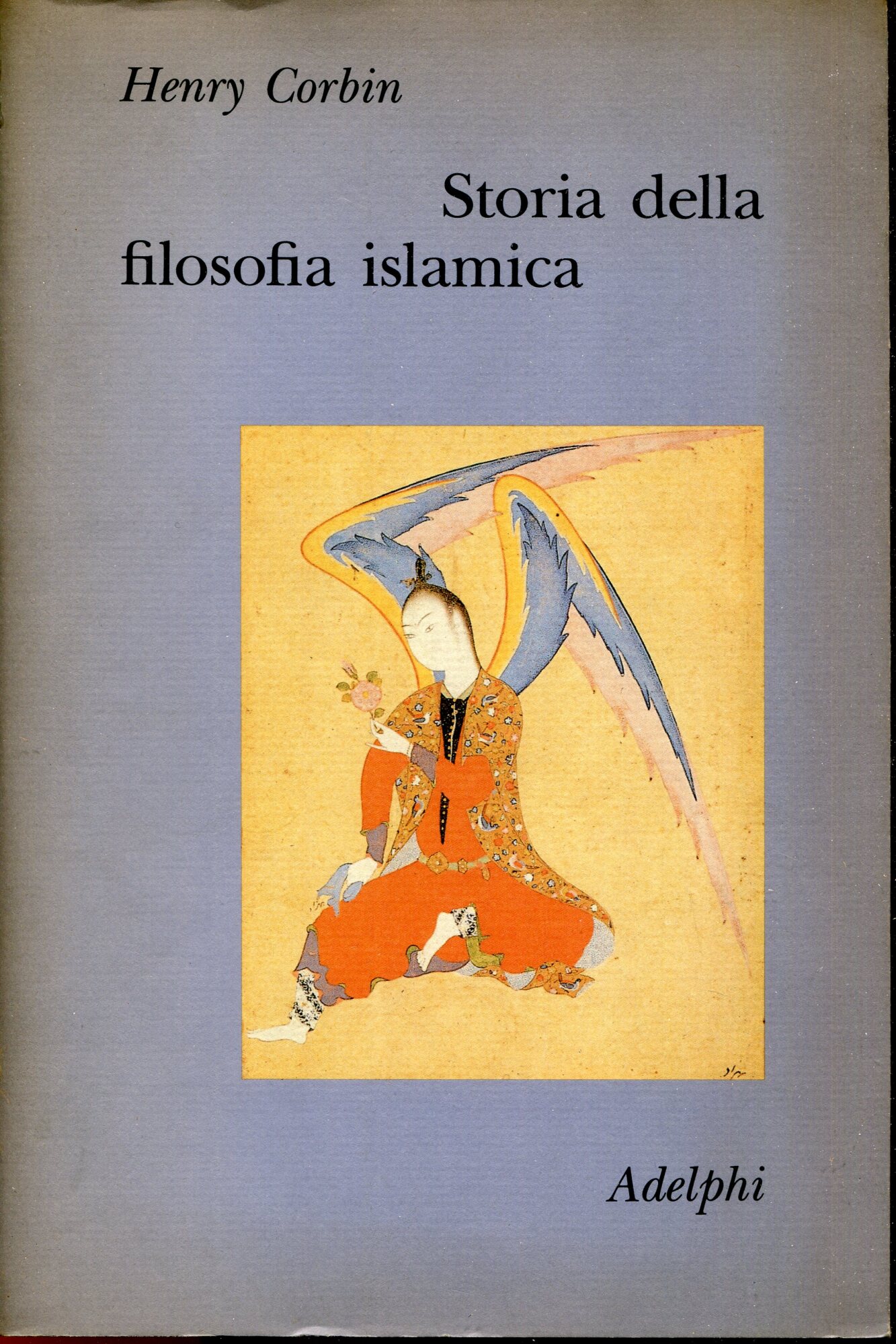 Storia della filosofia islamica. Dalle origini ai nostri giorni