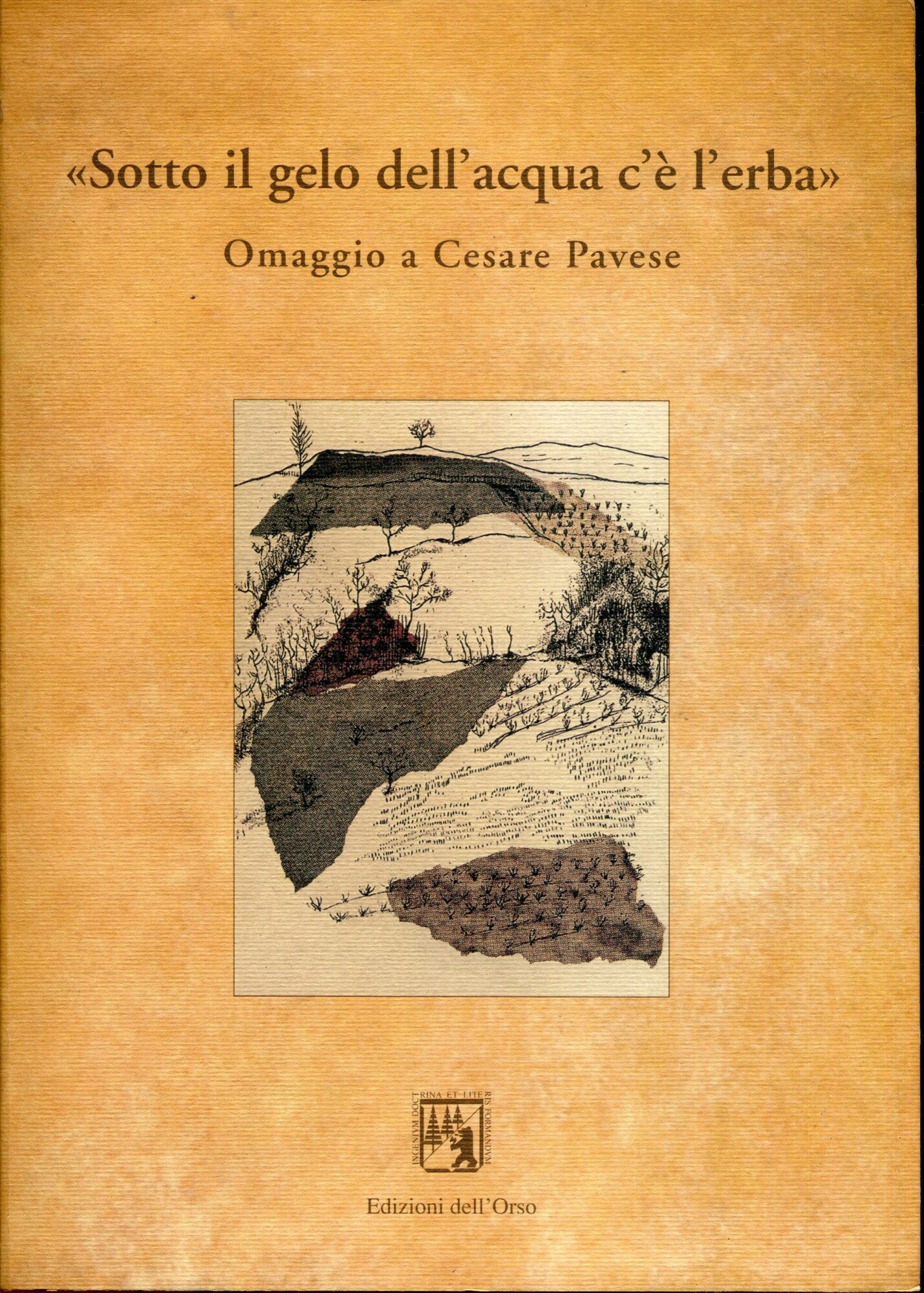 Sotto il gelo dell'acqua c'?? l'erba. Omaggio a Cesare Pavese