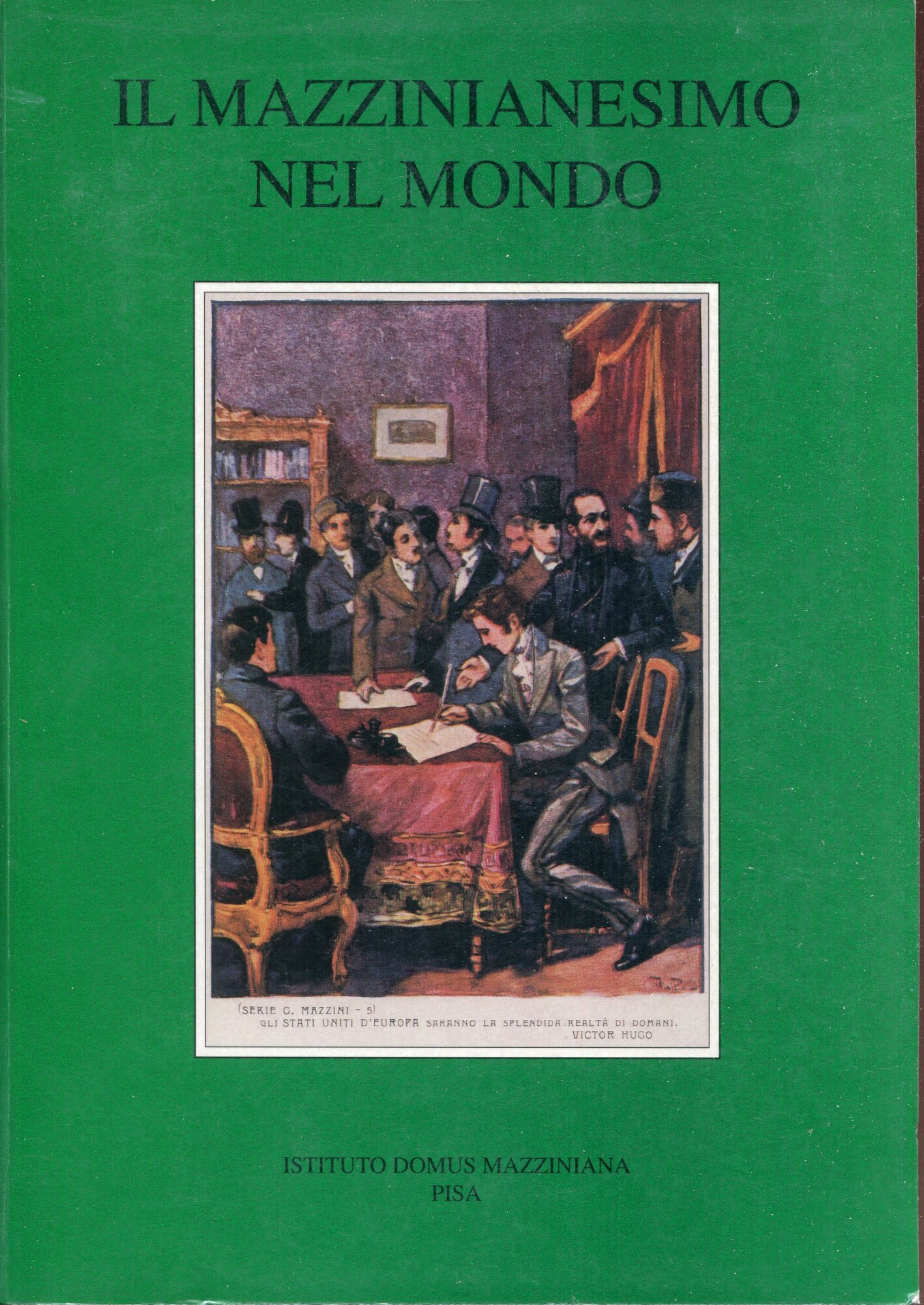 Il mazzinianesimo nel mondo. 1: 1995.  con la collaborazione di Mario di Napoli, Francesco Guida, Giuseppe Monsagrati