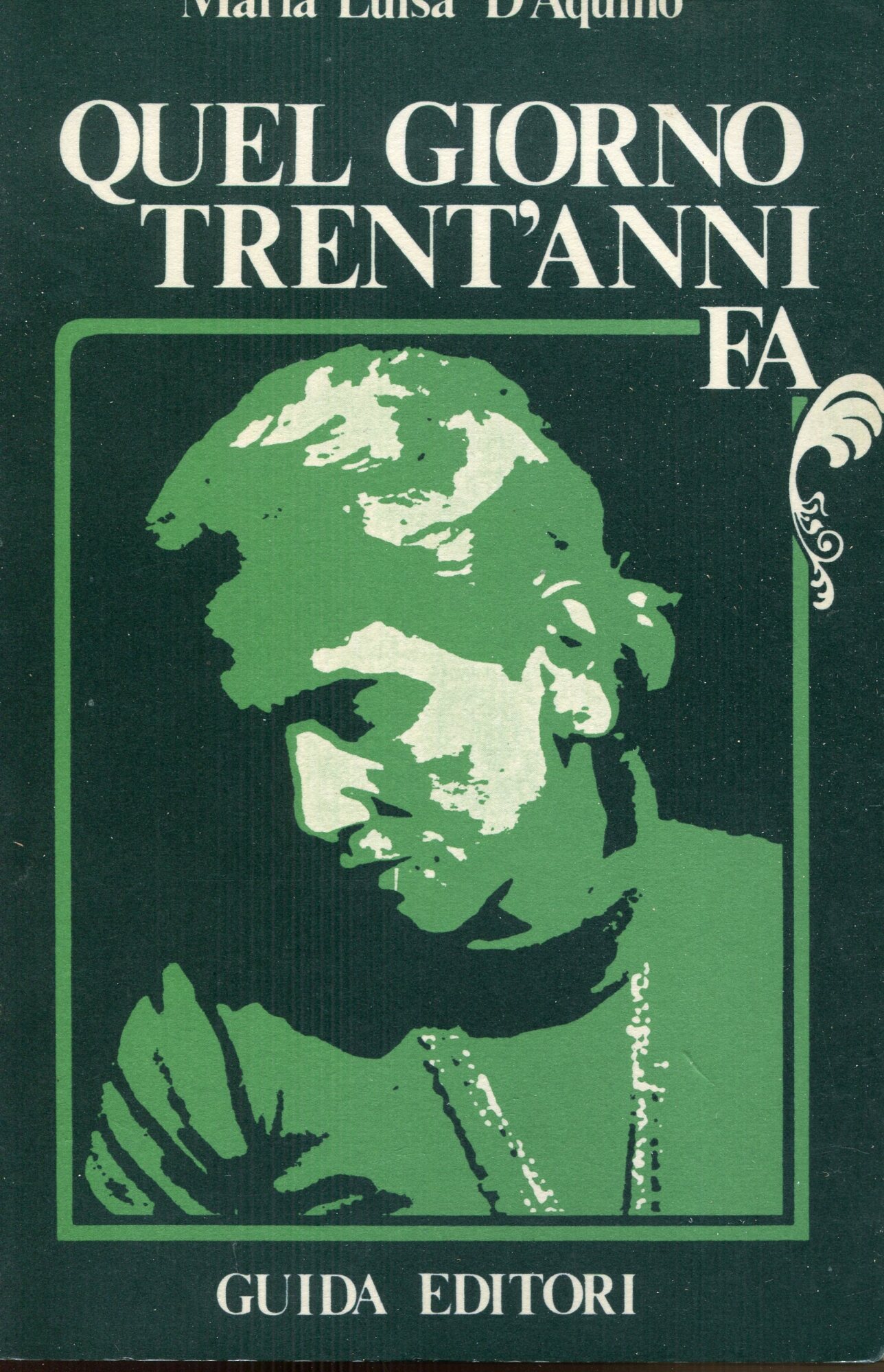 Quel giorno trent'anni fa