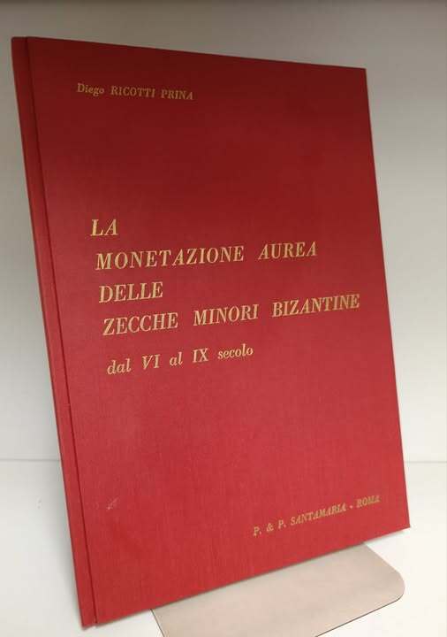 La monetazione aurea delle zecche minori bizantine dal VI al IX secolo