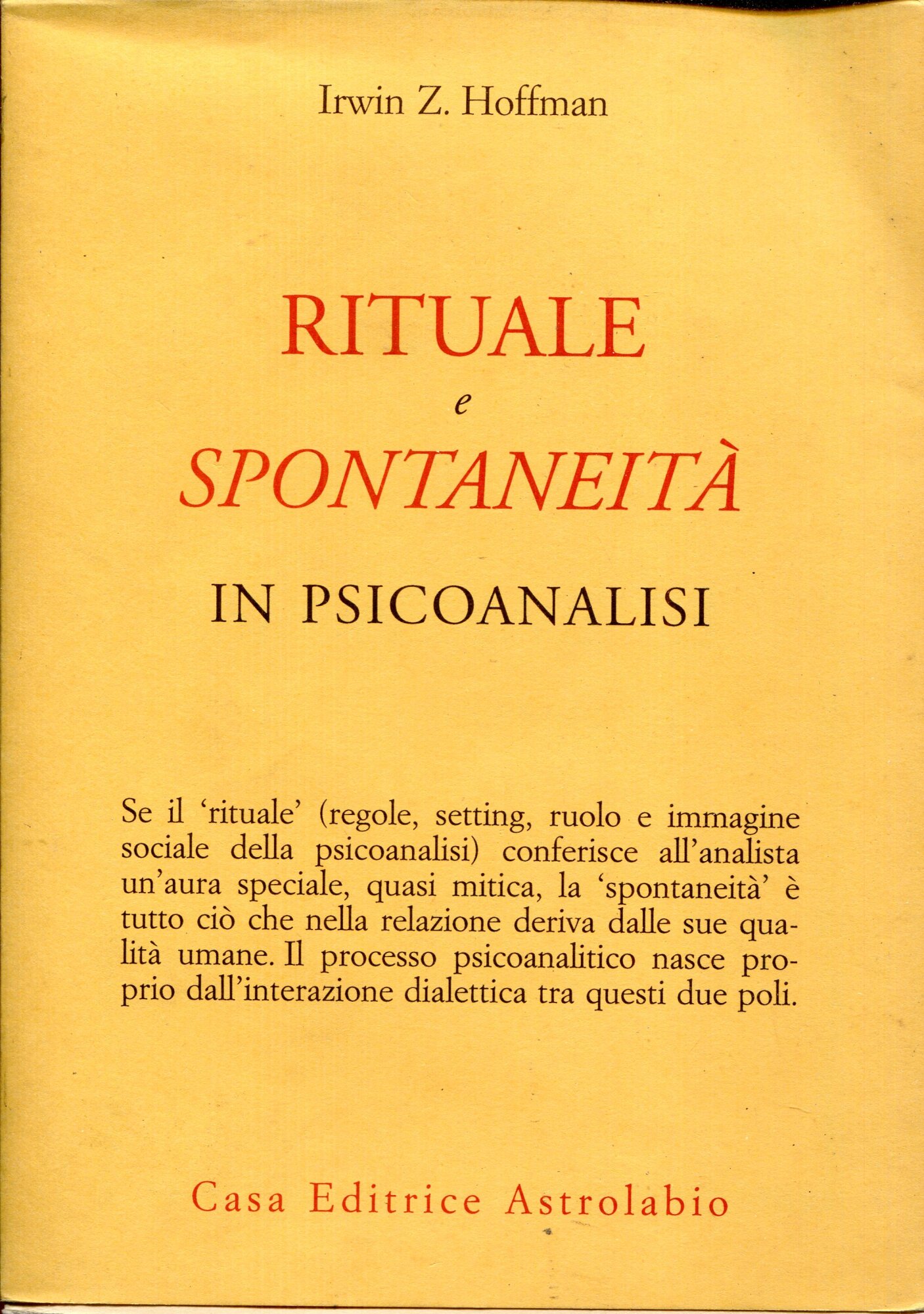 Rituale e spontaneit?? in psicoanalisi