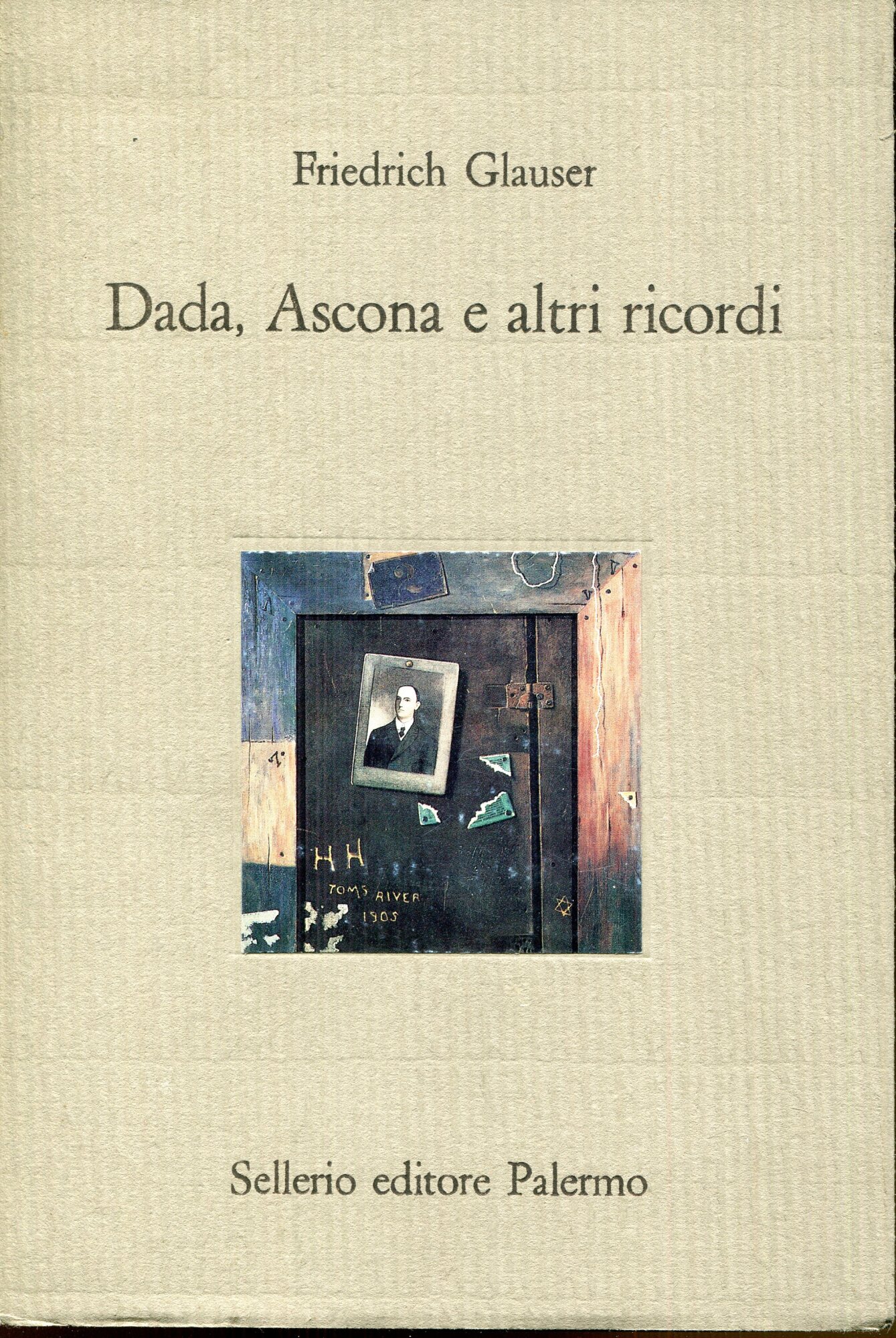 Dada, Ascona e altri ricordi