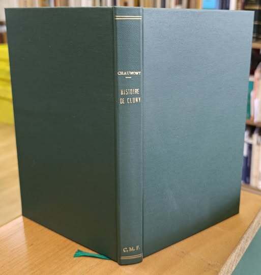 Histoire de Cluny depuis les origines jusqu'?? la ruine de l'abbaye. 2e ??dition, consid??rablement augment??e