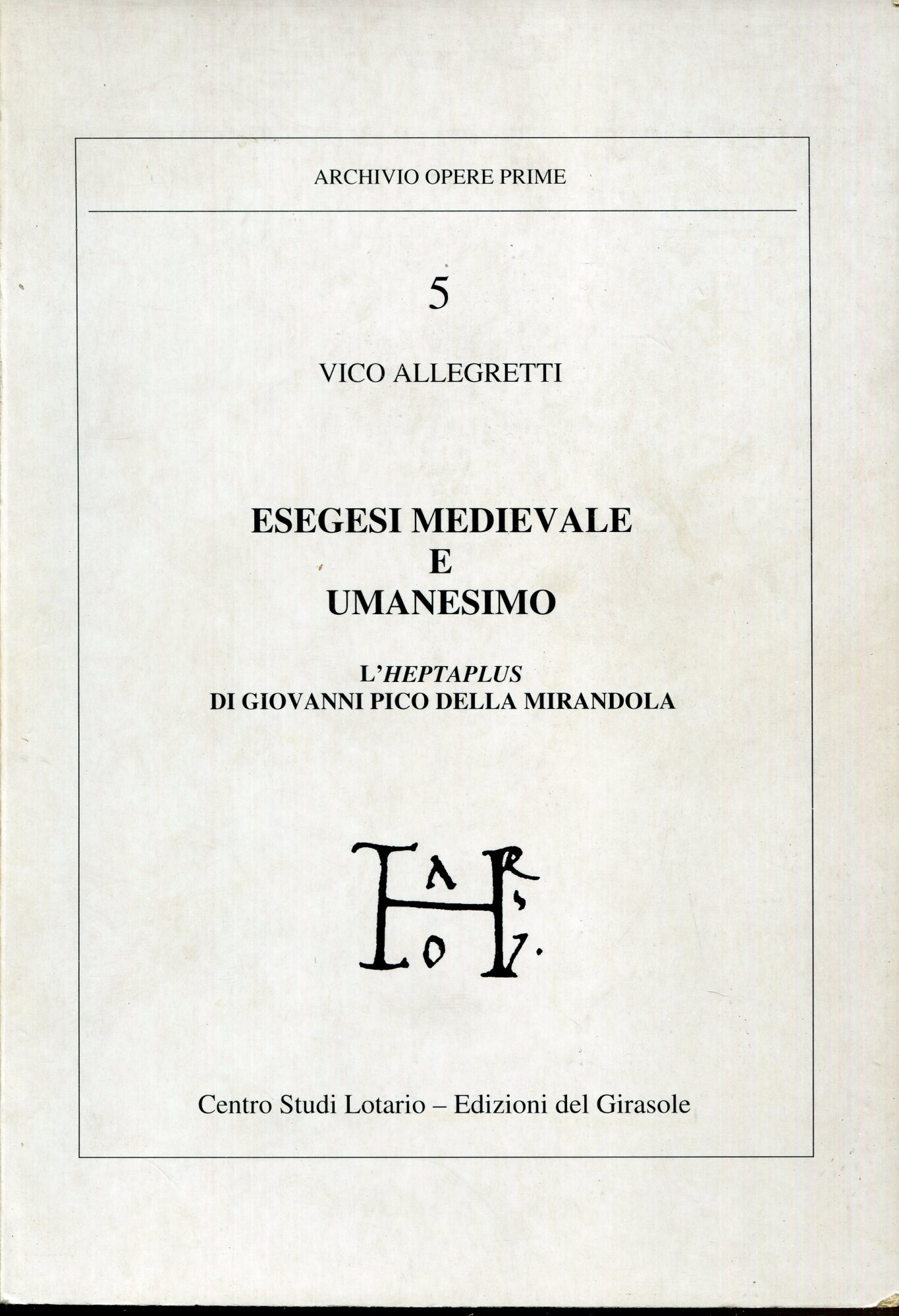 Esegesi medievale e umanesimo : l'Heptaplus di Giovanni Pico della Mirandola