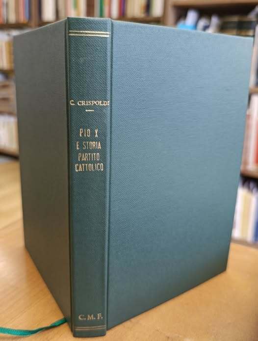 Pio X e un episodio nella storia del partito cattolico in Italia