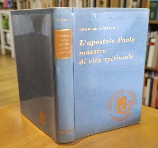 L'apostolo Paolo : maestro di vita spirituale