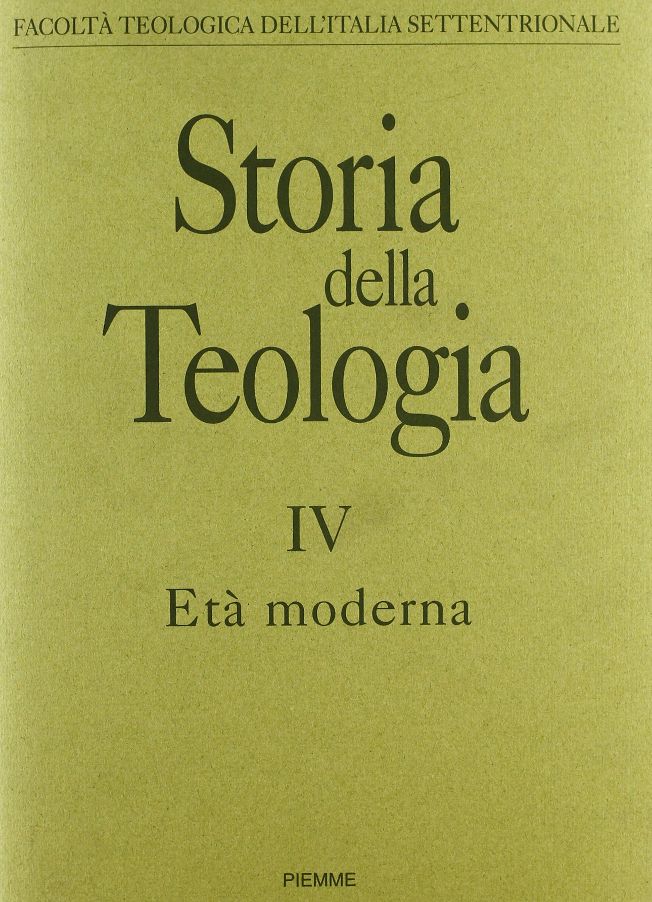 Storia della teologia. Et?? moderna (Vol. 4)