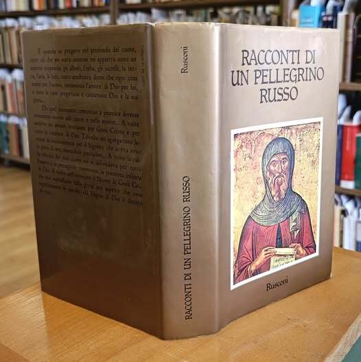 Racconti di un pellegrino russo. Traduzione dal russo di Milli Martinelli ; introduzione di Cristina Campo