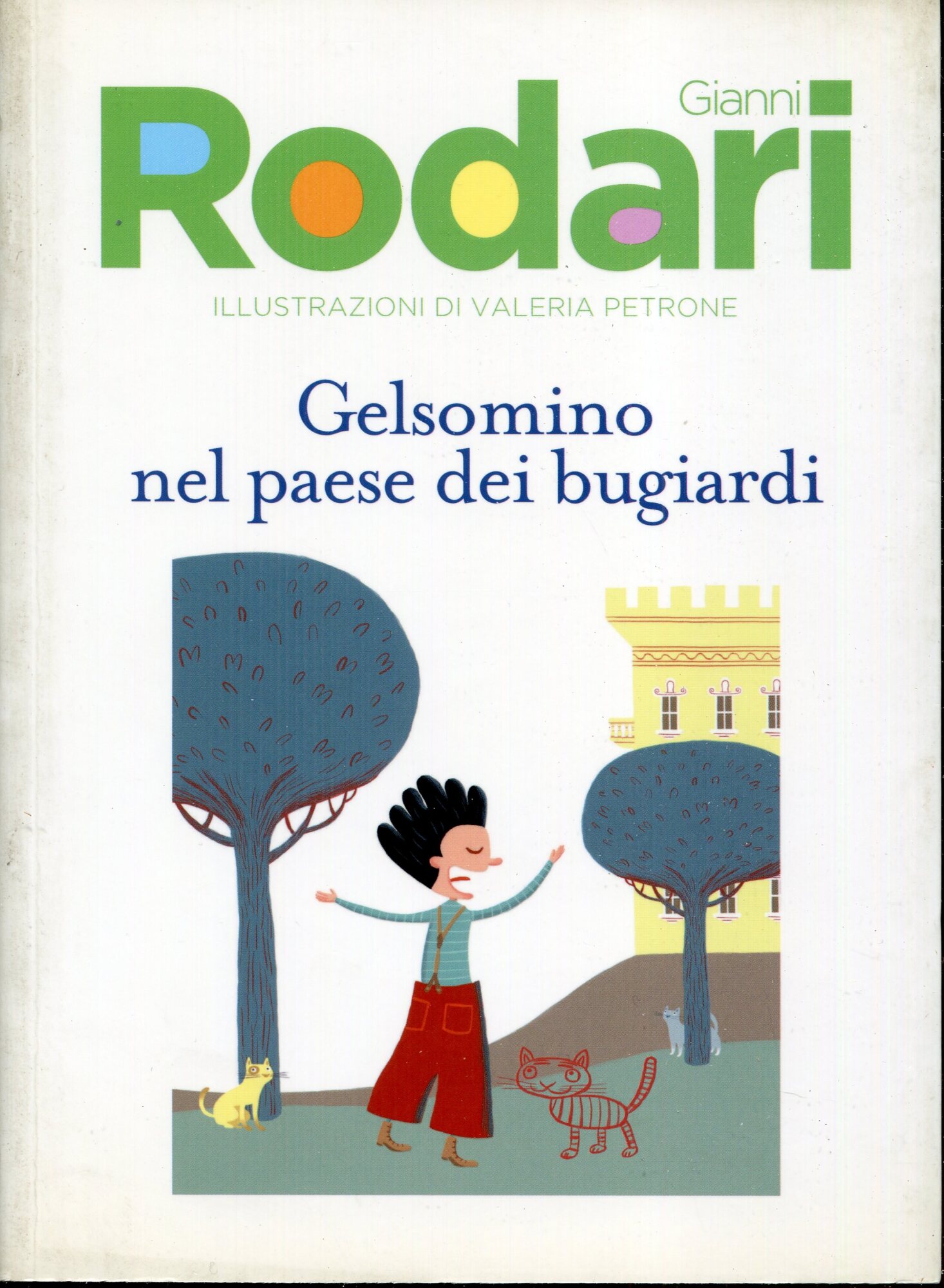 Gelsomino nel paese dei bugiardi. Edizione speciale in vendita con il "Corriere della Sera" e "la Gazzetta dello sport"