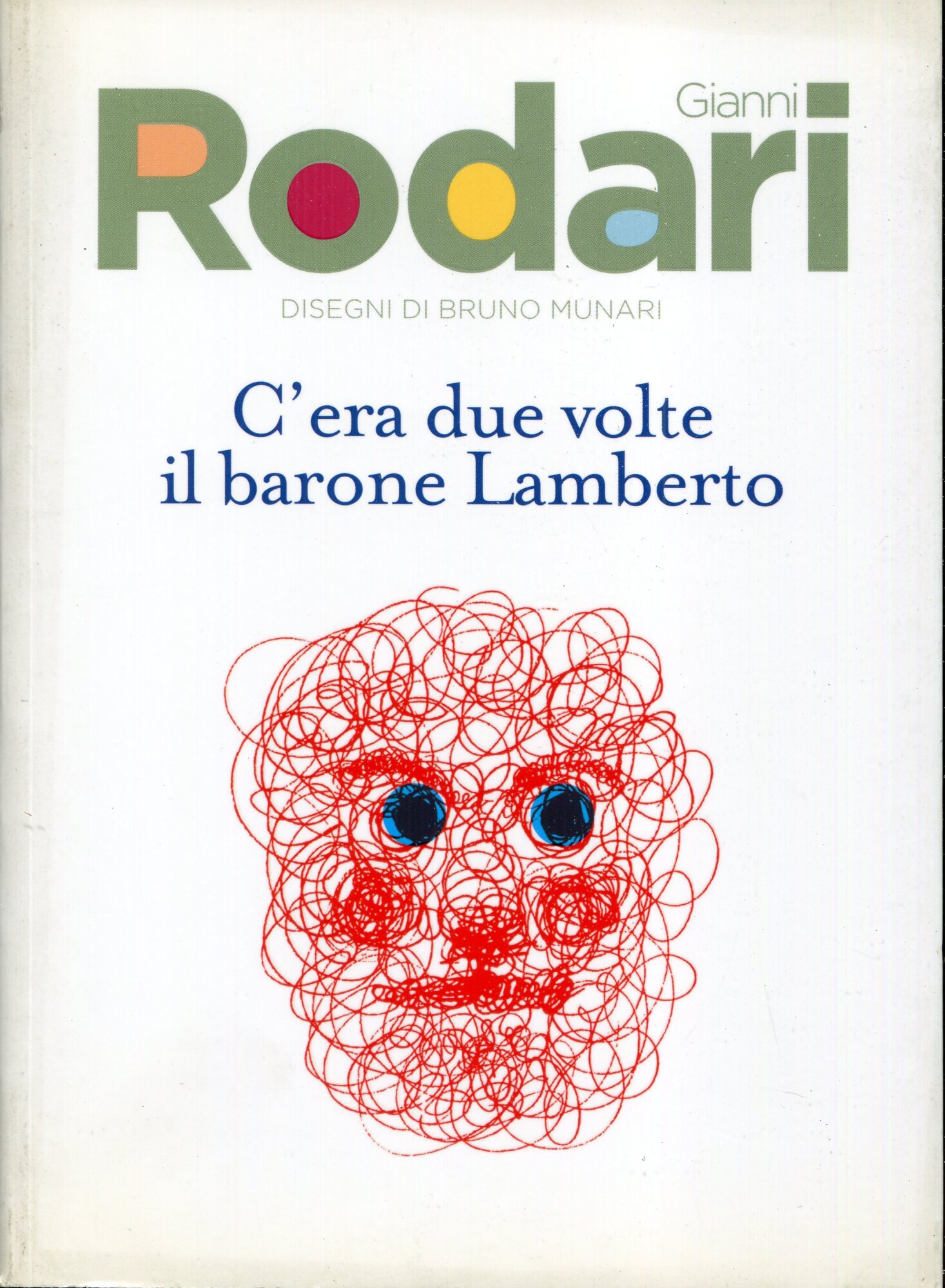 C'era due volte il barone Lamberto. Edizione speciale in vendita con il "Corriere della Sera" e "la Gazzetta dello sport"