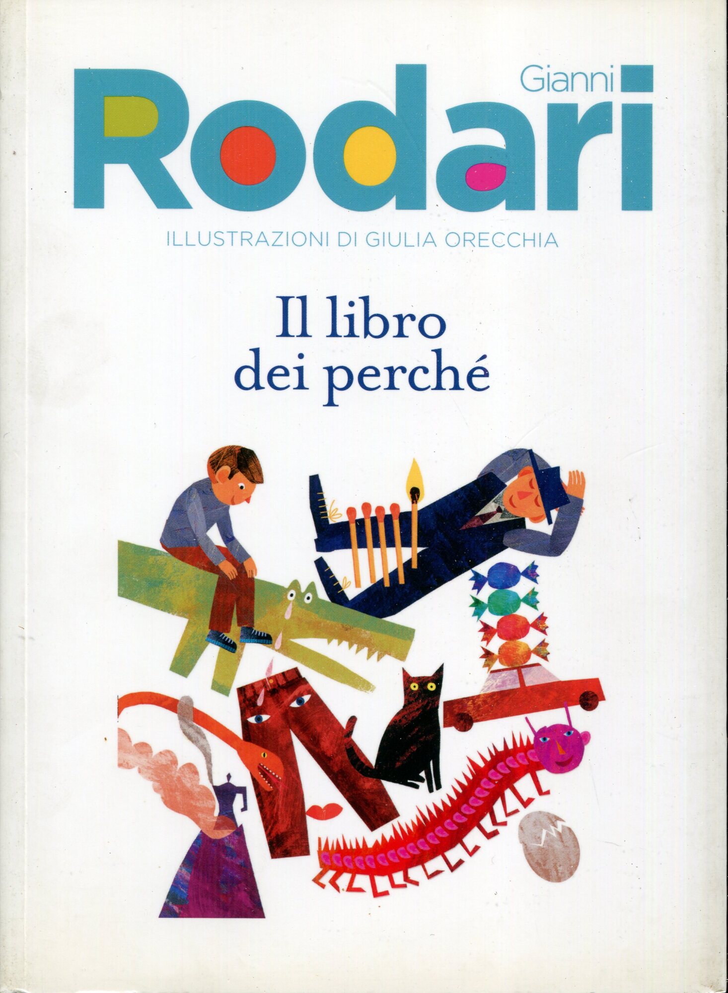Il libro dei perch??. Edizione speciale in vendita con il "Corriere della Sera" e "la Gazzetta dello sport"
