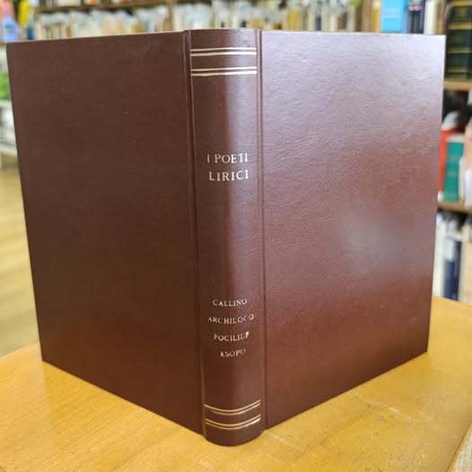 I poeti lirici : Callino, Archiloco, Simonide D'Amorgo, Mimnermo, Ipponatte, Ananio, Focilide, Demodoco, Cleobulo, Cleobulina, Esopo.