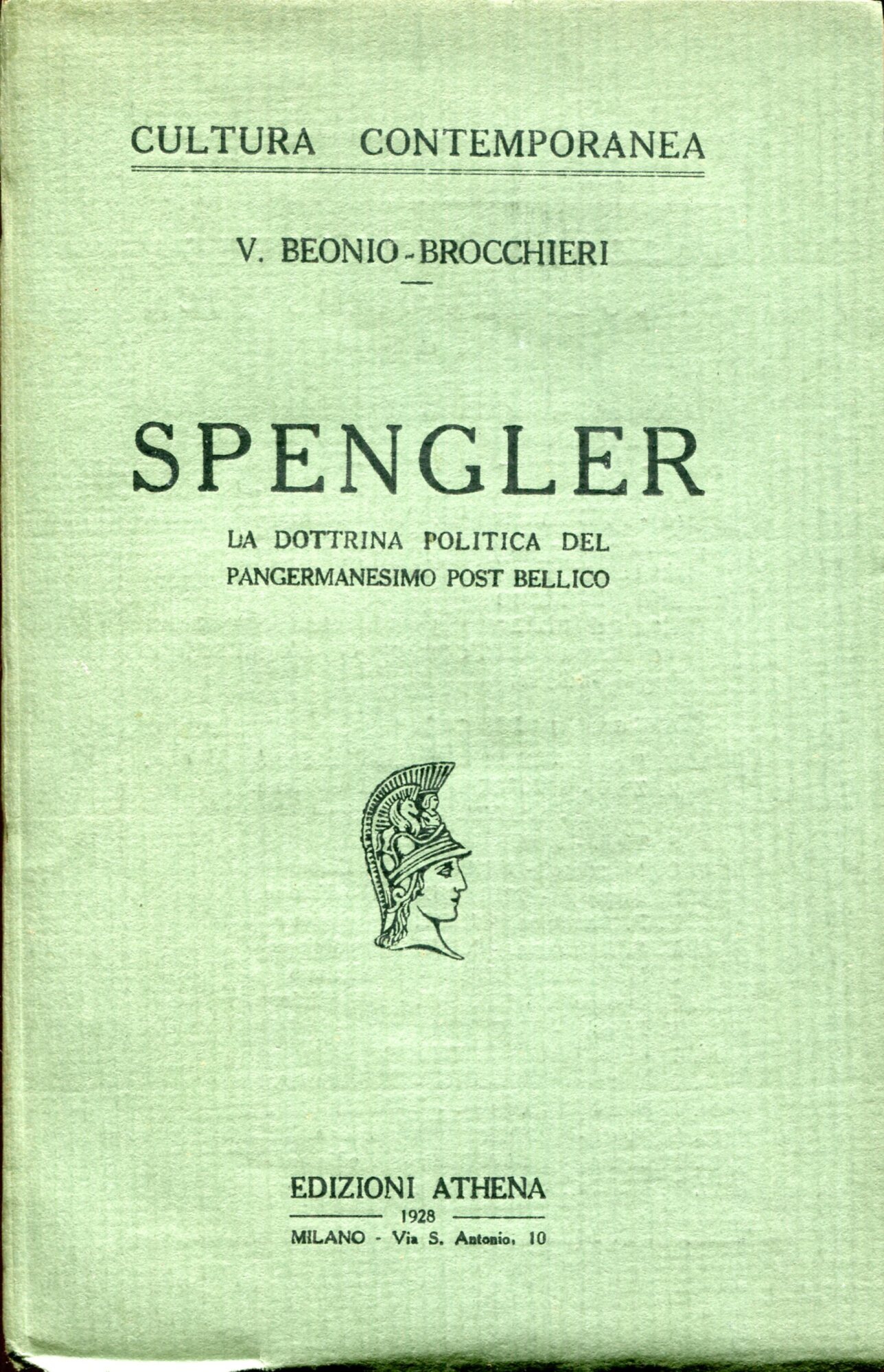 Spengler : la dottrina politica del pangermanesimo post bellico