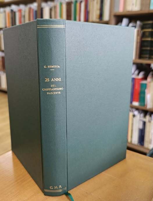 Venticinque anni di storia del cristianesimo nascente