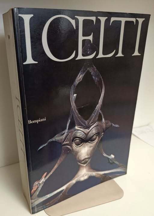 I Celti. Catalogo della Mostra tenuta a Venezia nel 1991. Segreteria scientifica: Ermanno Arslan, Daniele Vitali