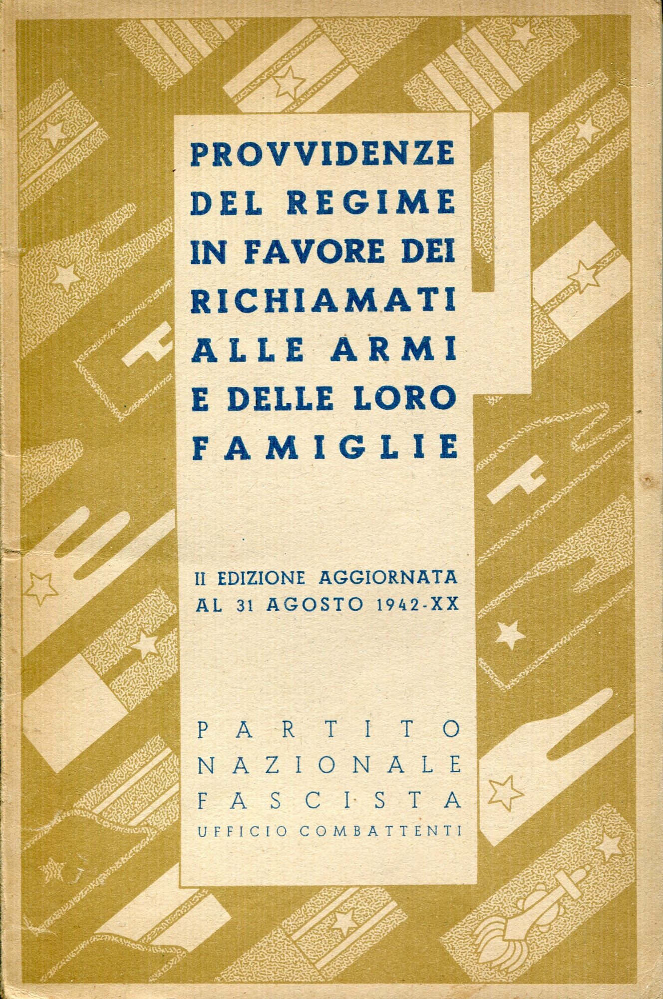 Provvidenze del regime in favore dei richiamati alle armi e delle loro famiglie