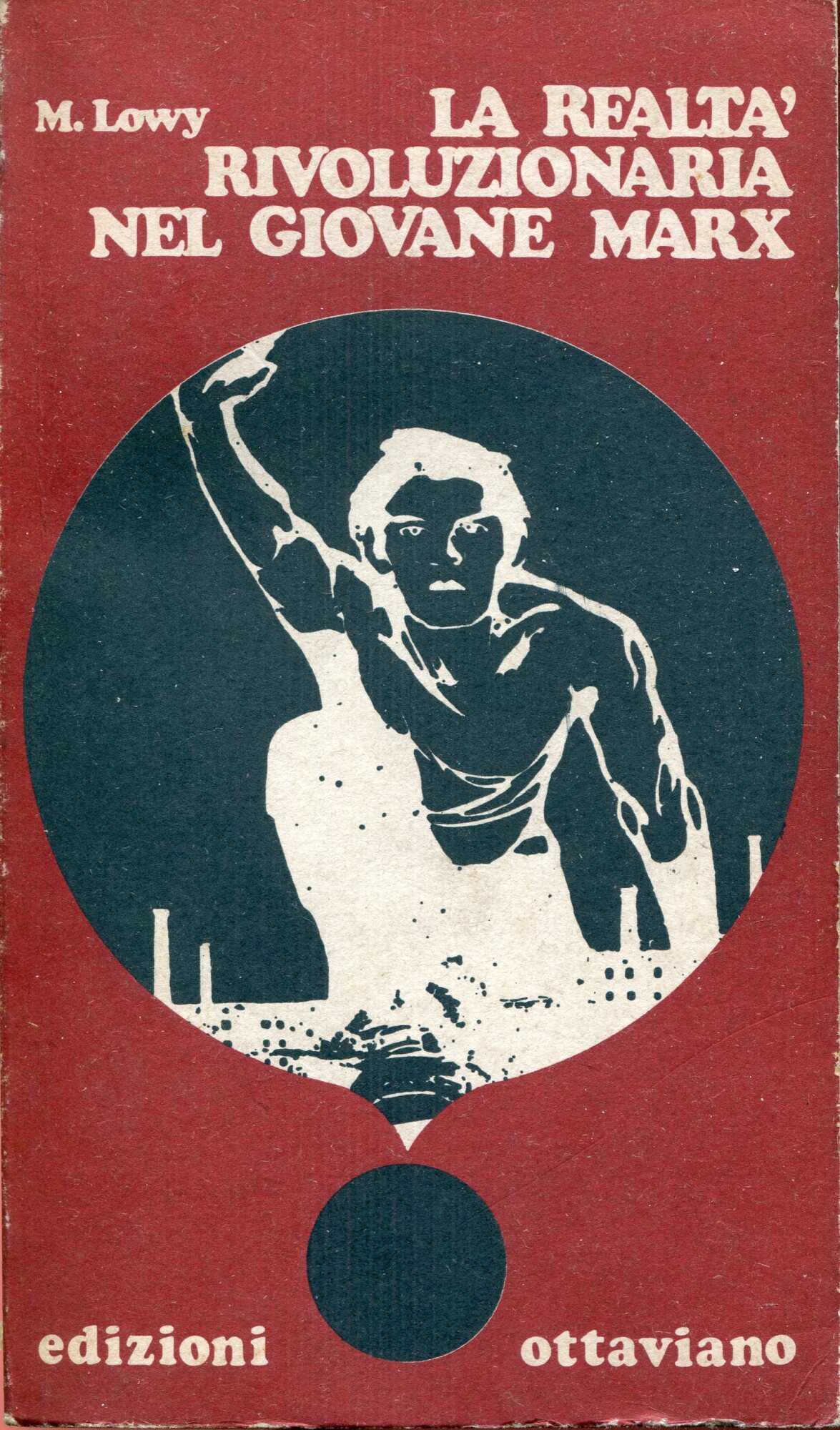 La realta rivoluzionaria del giovane Marx