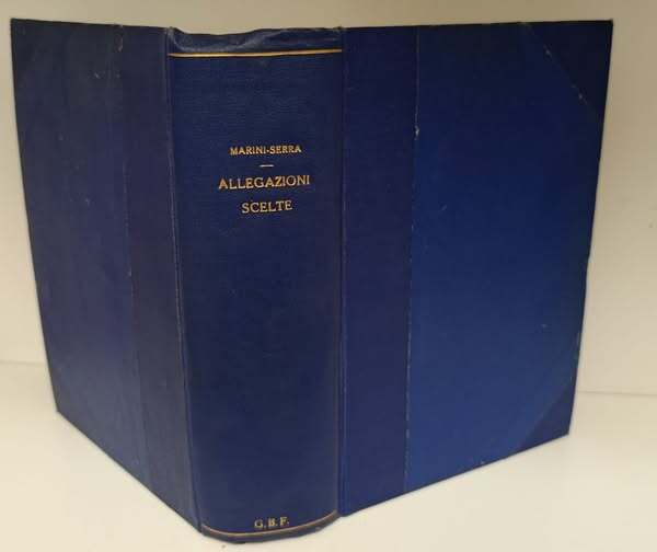 Allegazioni scelte. Dissertazioni giuridiche in materia penale ed altri scritti editi o inediti di.. Con la vita di lui e con l'analisi delle teorie svolte nelle allegazioni e dissertazioni suddette, poste a raffronto con le disposizioni de' nuovi codici. De Angelis 1869-1870. 3 volumi legati in un tomo.