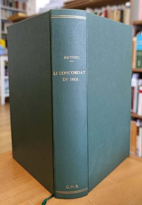 Le Concordat de 1801 : ses origines, son histoire : d'apr??s des documents in??dits