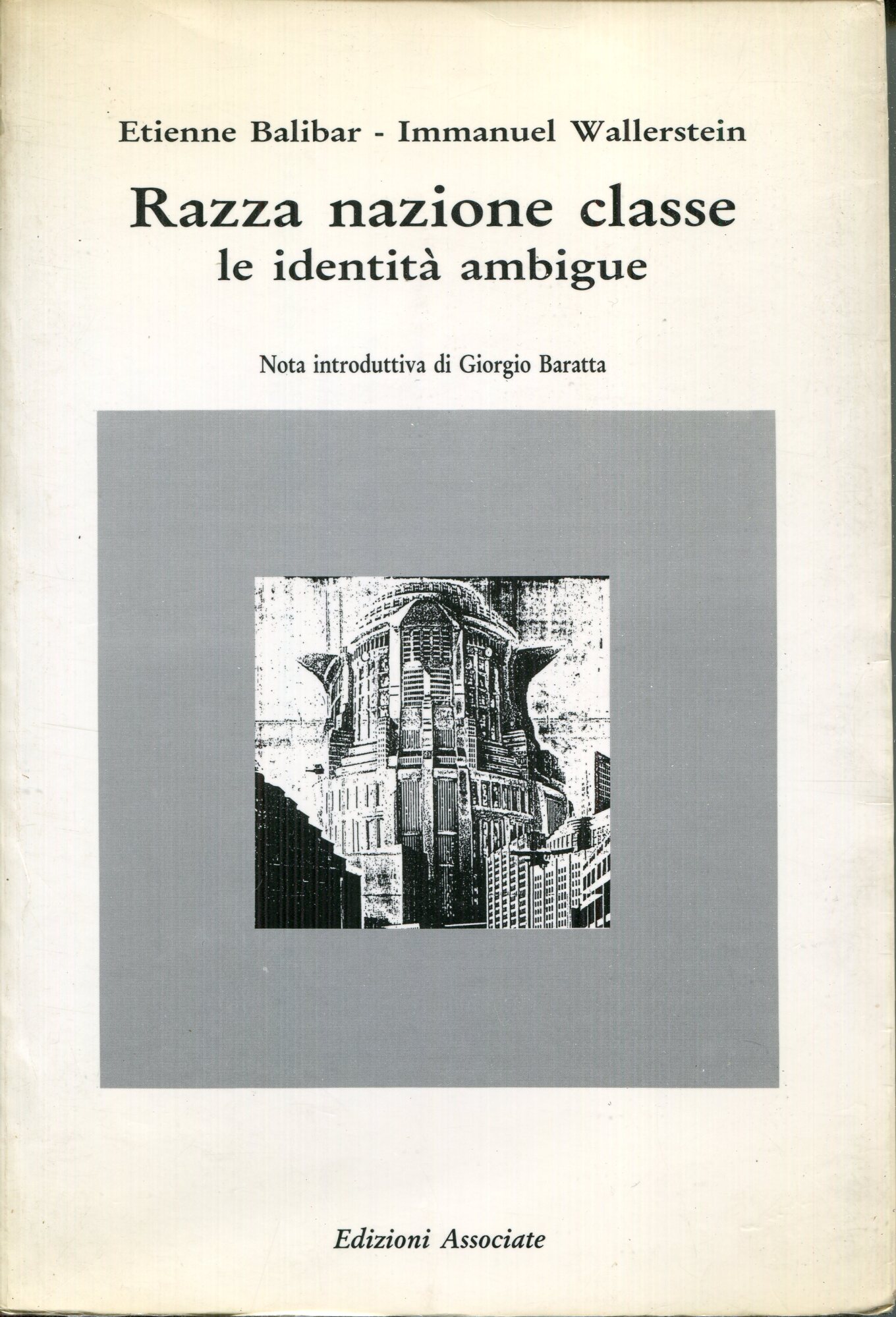 Razza, nazione, classe : le identit?? ambigue